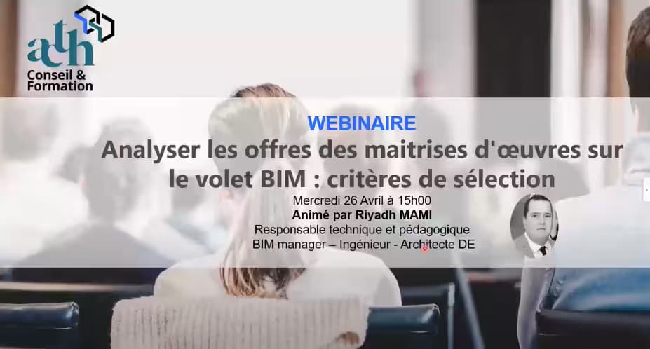  Replay du webinaire Analyser les offres des maitrises d'œuvres sur le volet BIM